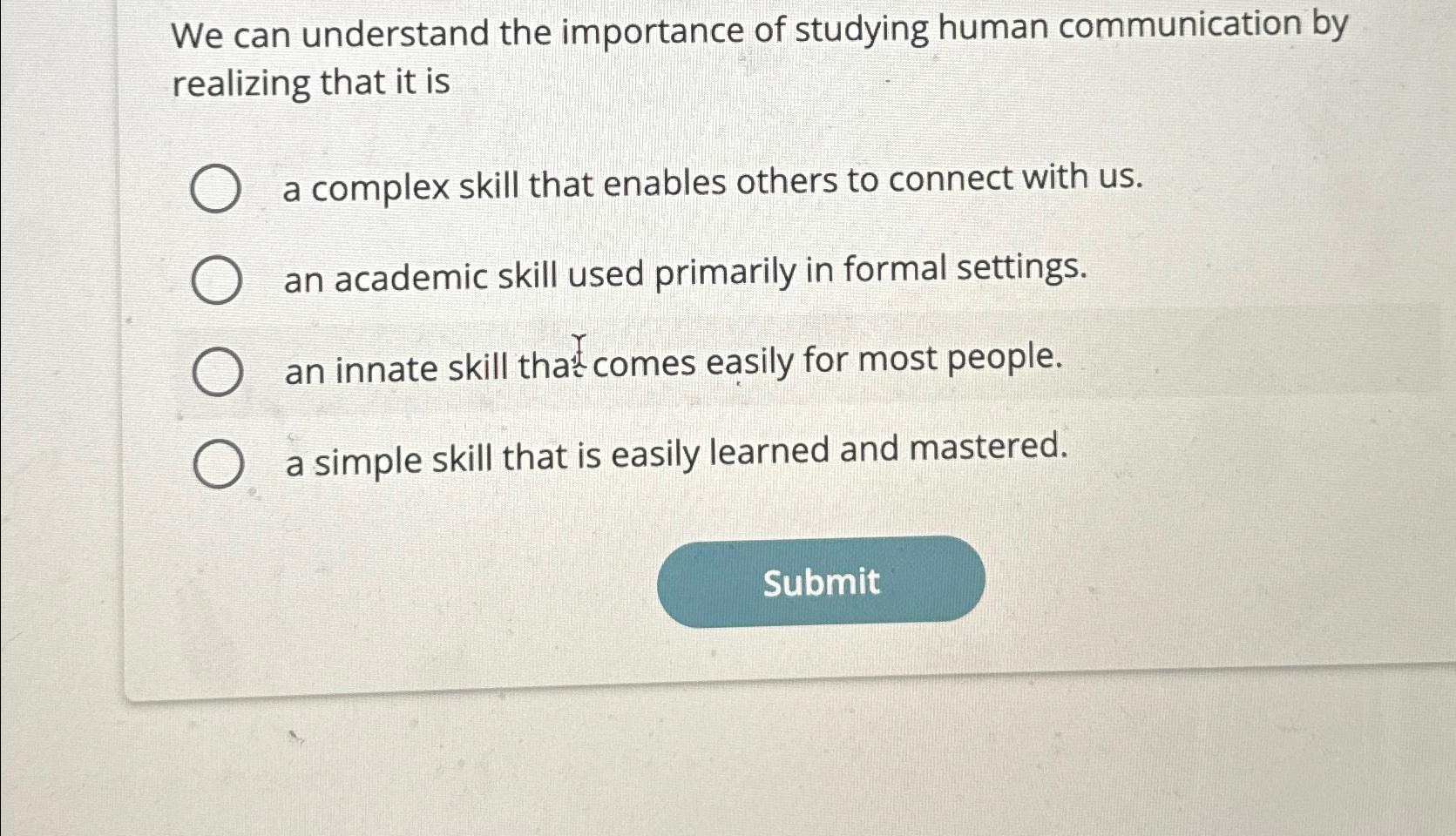 Solved We can understand the importance of studying human | Chegg.com