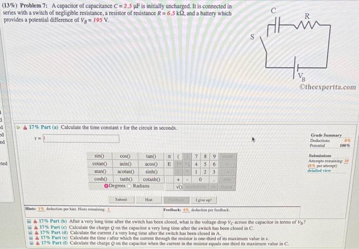 (13\%) Problem 7: A capacitor of capacitance C=2.5μF | Chegg.com