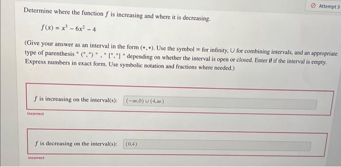 Solved Determine where the function f is increasing and | Chegg.com