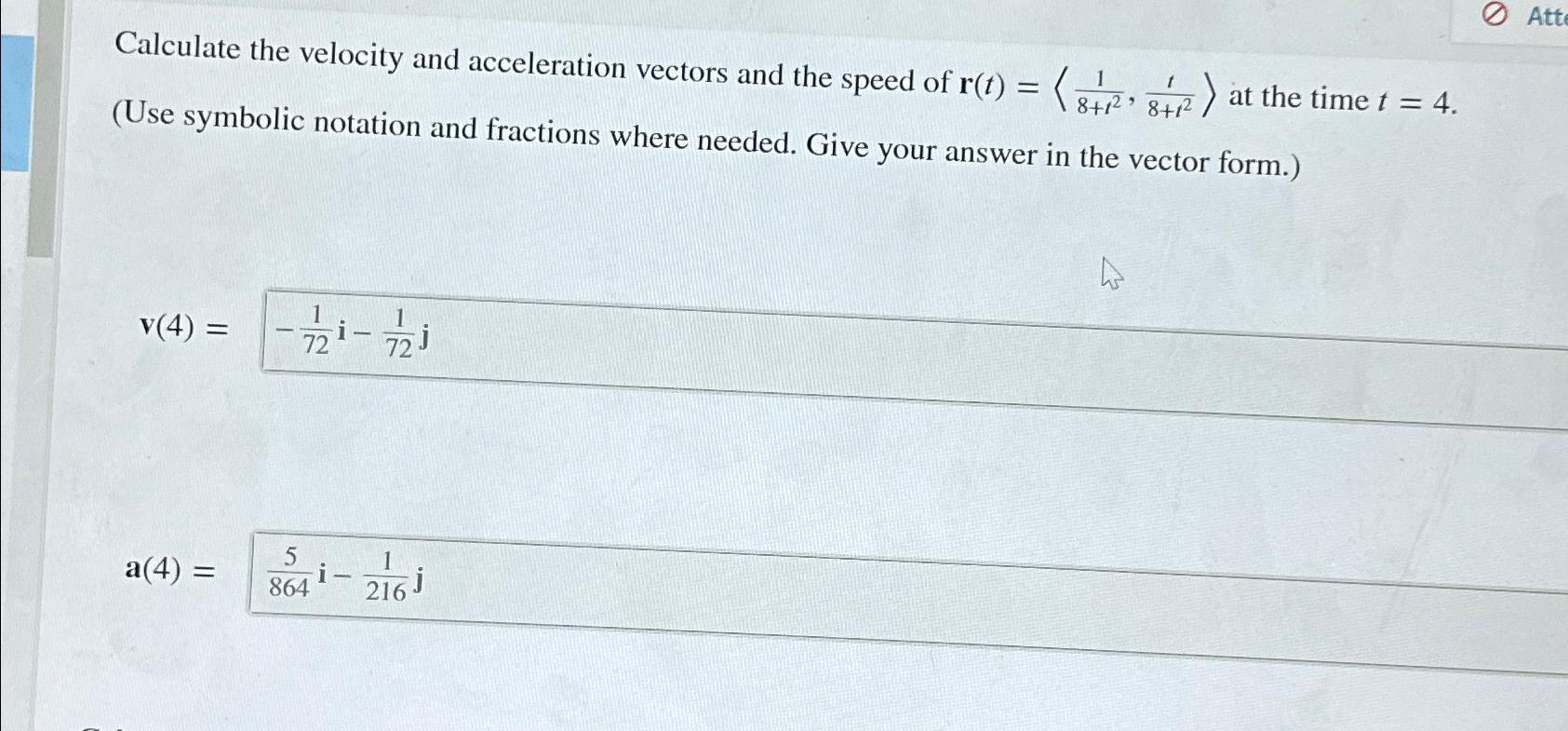Solved Calculate the velocity and acceleration vectors and | Chegg.com