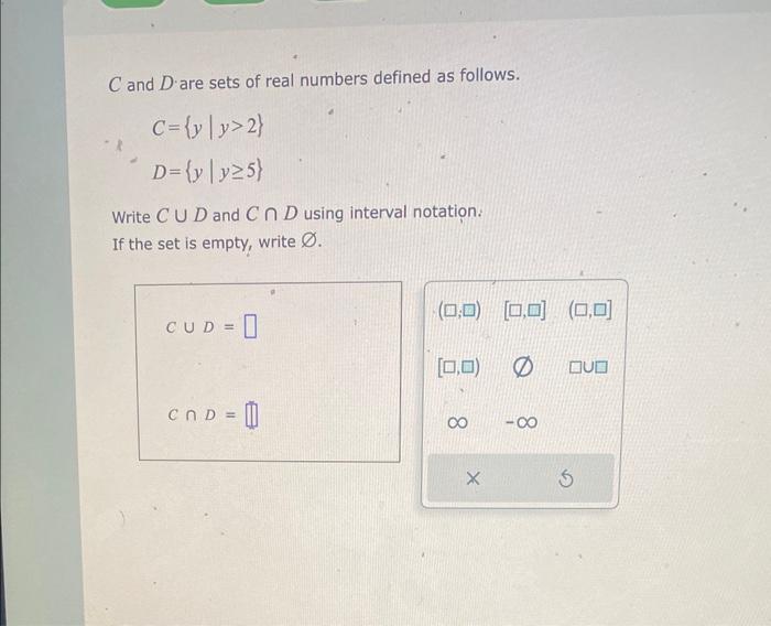 Solved C and D are sets of real numbers defined as follows. | Chegg.com