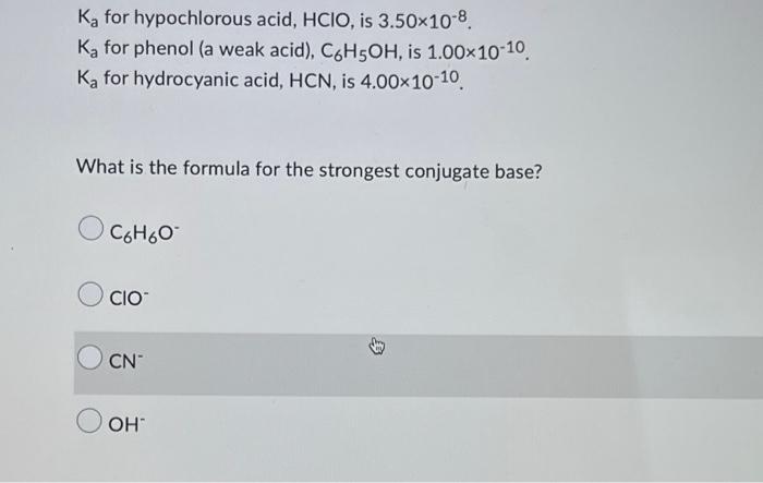 Solved K, for hypochlorous acid, HCIO, is 3.50x10-8. Ky for | Chegg.com
