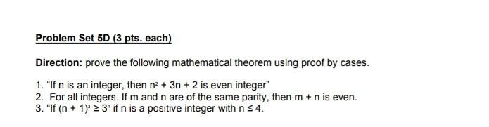 Solved Problem Set 5D (3 pts. each) Direction: prove the | Chegg.com
