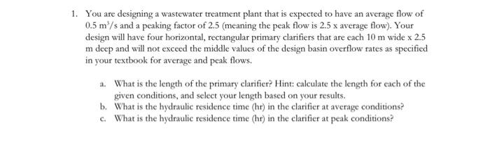 Solved 3. The average wastewater flow to a WWTP is 40,000