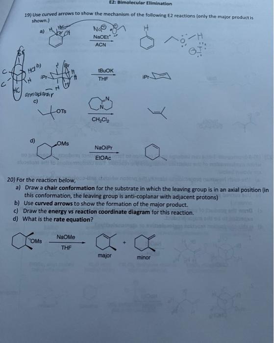 Solved E2: Bimolecular Elimination 19) Use curved arrows to | Chegg.com