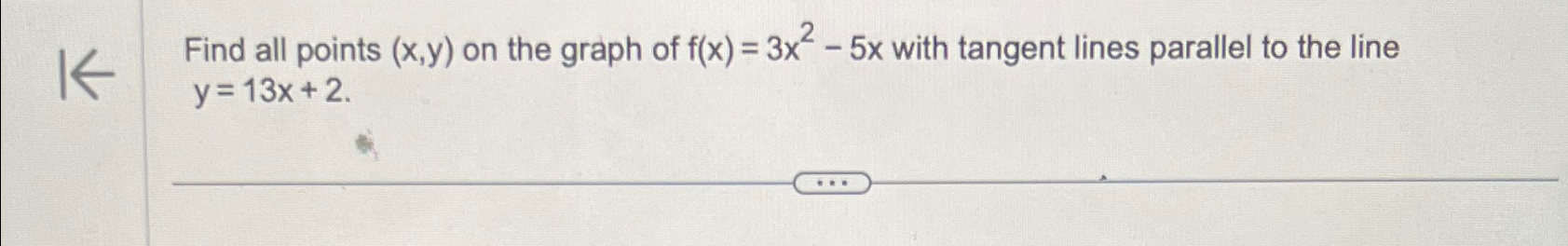 Solved Find all points (x,y) ﻿on the graph of f(x)=3x2-5x | Chegg.com