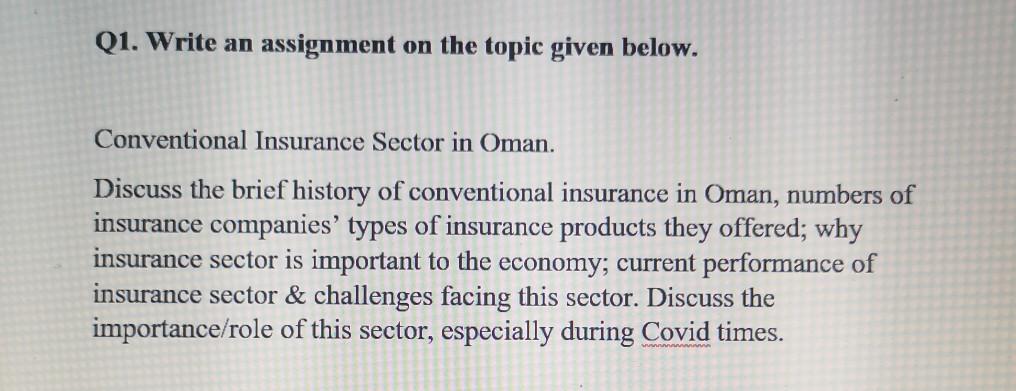Solved Q1. Write an assignment on the topic given below. | Chegg.com