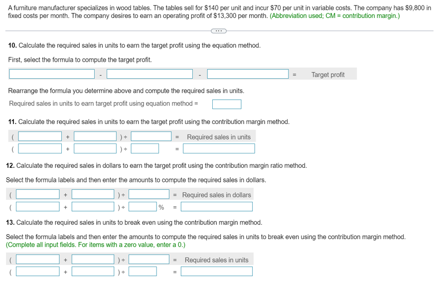 A furniture manufacturer specializes in wood tables.