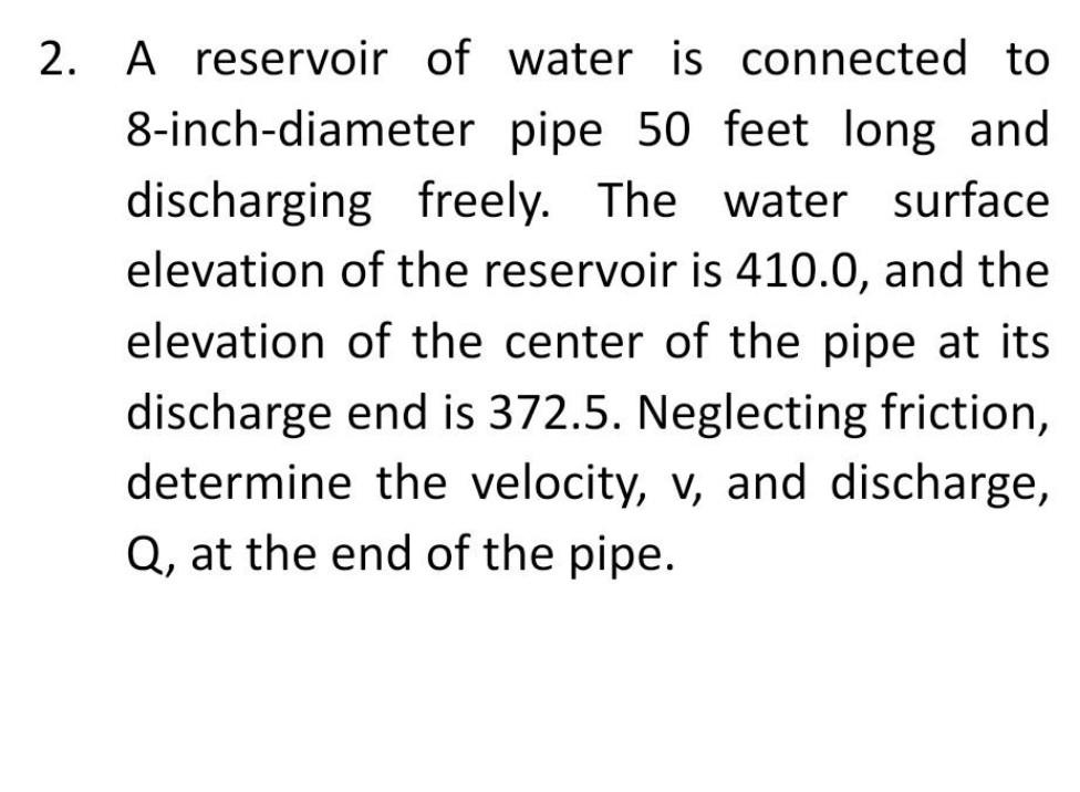 Solved 2. A reservoir of water is connected to 8