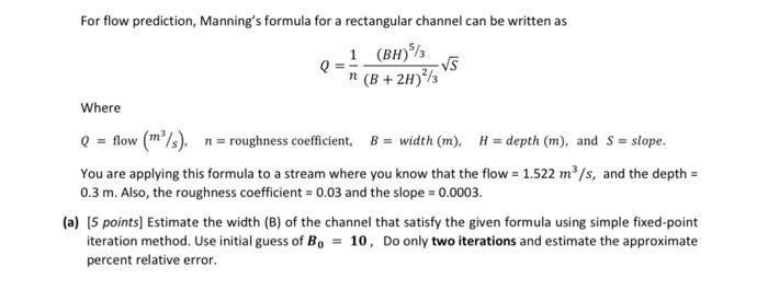 Solved For flow prediction, Manning's formula for a | Chegg.com