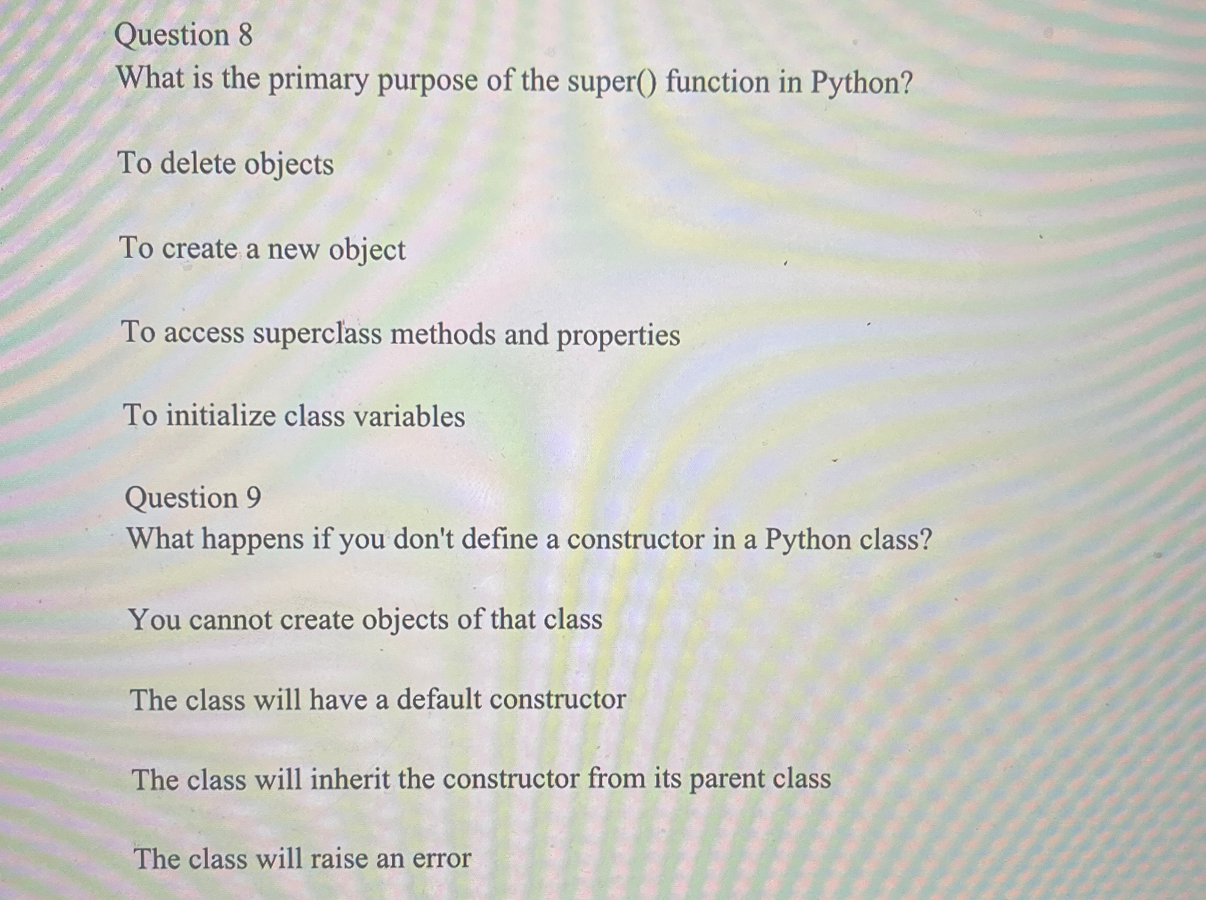 Solved Question 8What is the primary purpose of the super() | Chegg.com