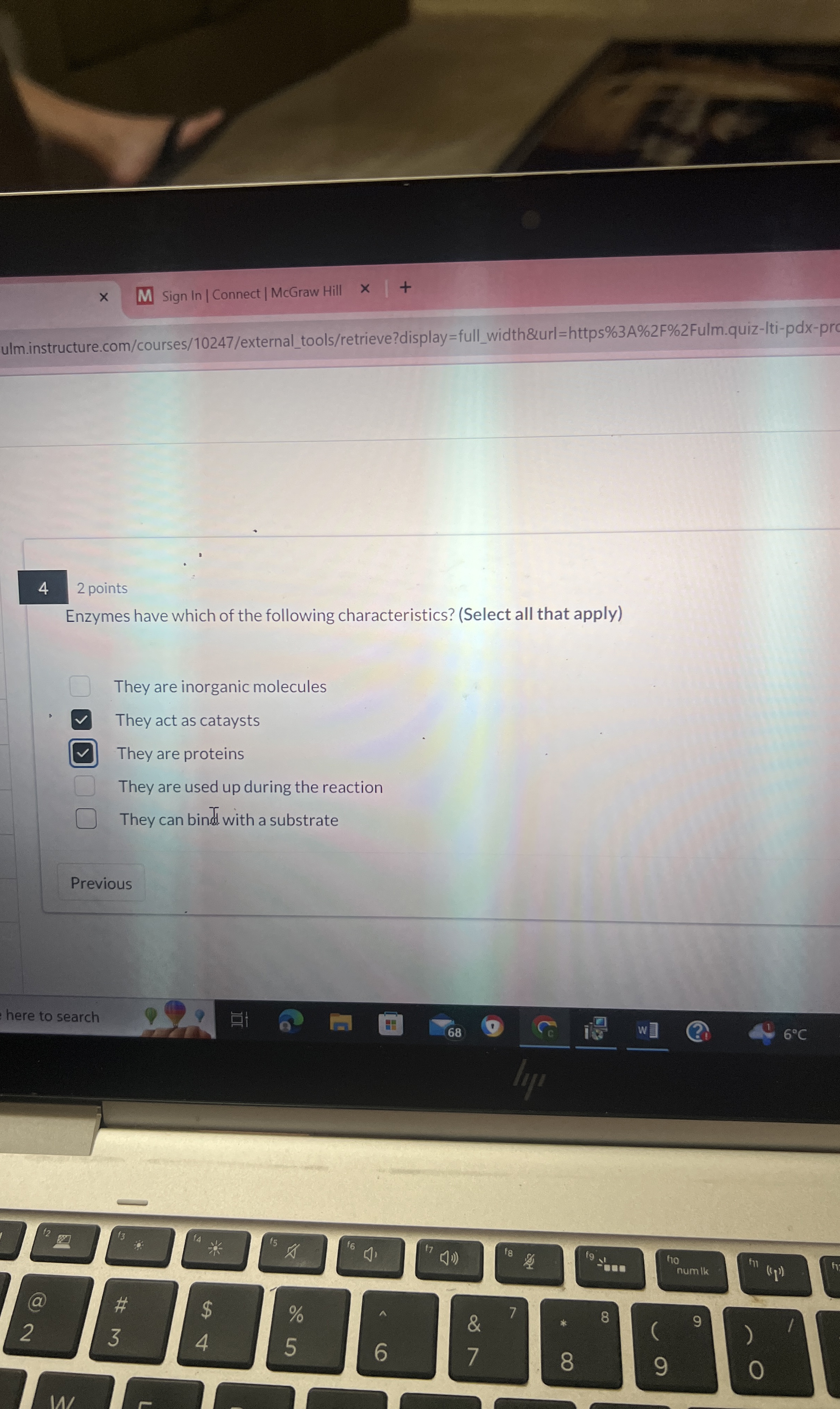 Solved Enzymes have which of the following characteristics?