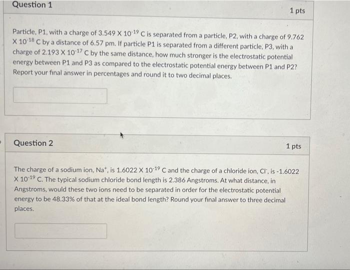 Solved Question 1 1 pts a Particle, P1, with a charge of | Chegg.com