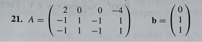 Solved In Exercises 18-21, The Matrix A And The Vector B Of | Chegg.com