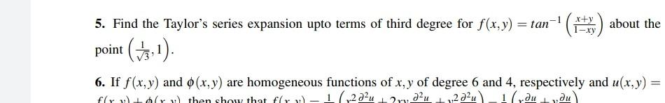 Solved 5. Find the Taylor's series expansion upto terms of | Chegg.com