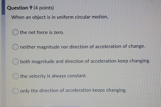 solved-question-9-4-points-when-an-object-is-in-uniform-chegg