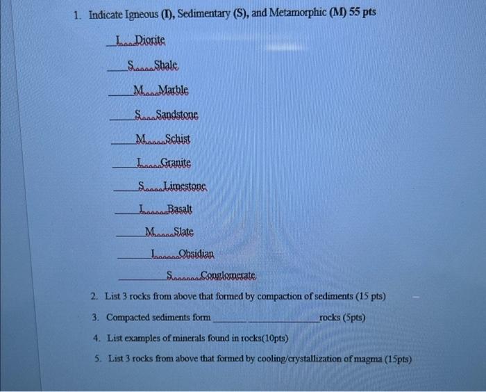 Solved 1. Indicate Igneous (I), Sedimentary (S), and | Chegg.com