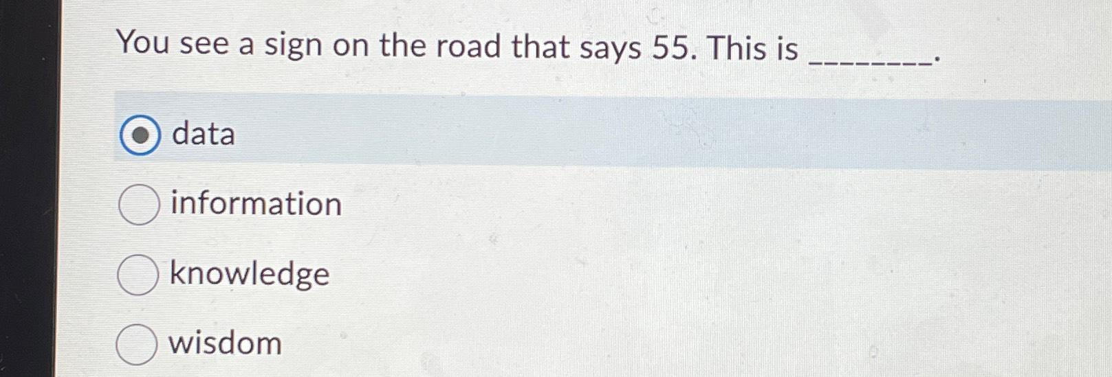 Solved You see a sign on the road that says 55 . ﻿This | Chegg.com