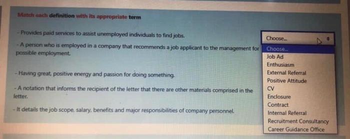 Match each definition with its appropriate term Choose Provides paid services to assist unemployed individuals to find jobs.