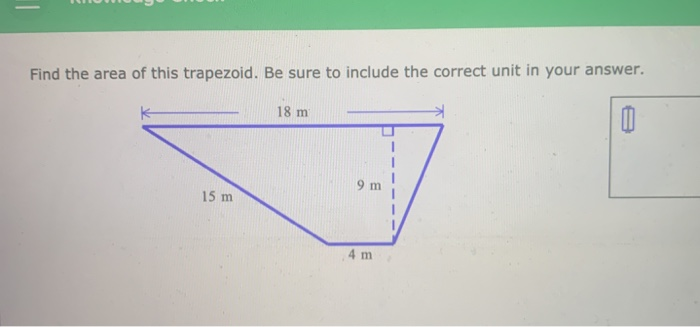 Solved Find the area of this trapezoid. Be sure to include | Chegg.com