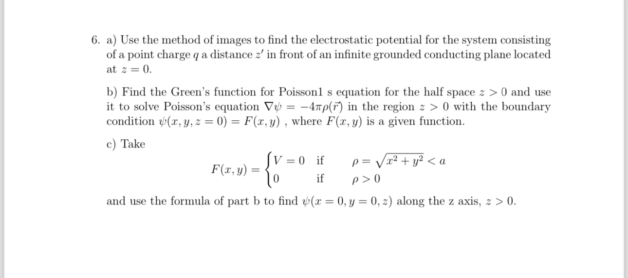 Solved a) ﻿Use the method of images to find the | Chegg.com