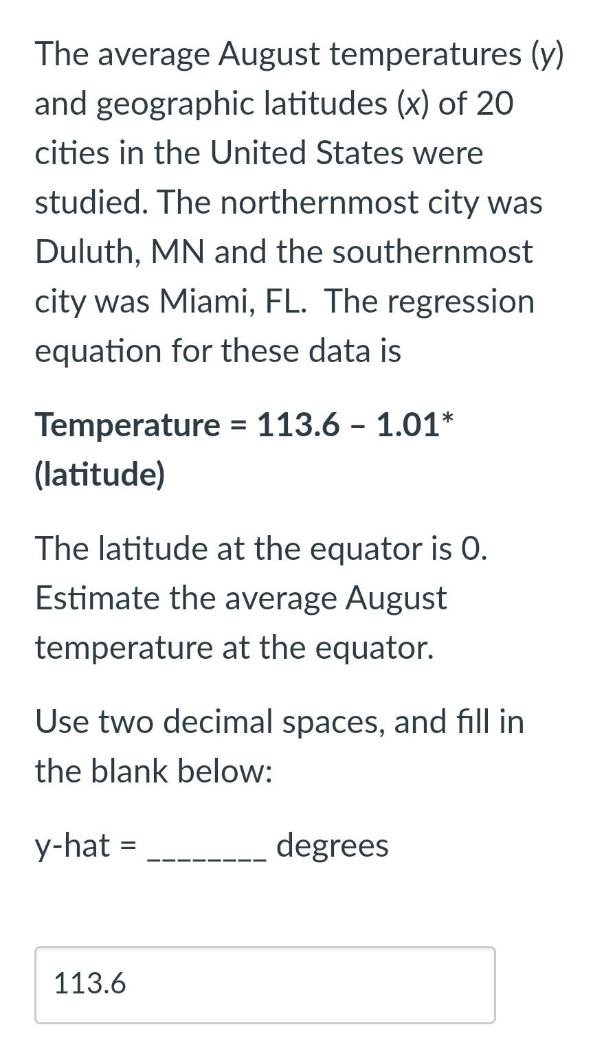 Solved The average August temperatures (y and geographic