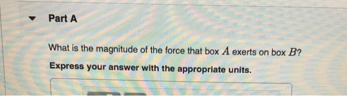 Solved Boxes A and B are in contact on a horizontal, | Chegg.com