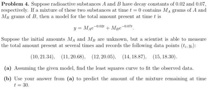 Solved Problem 4. Suppose Radioactive Substances A And B | Chegg.com