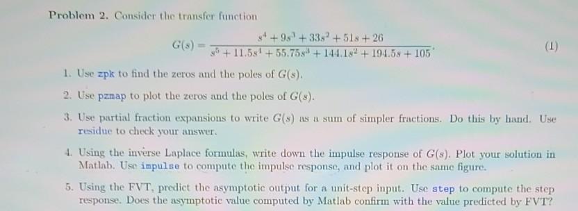 Solved Problem 2. Consider the transfer function 3+ +9.7 +33 | Chegg.com