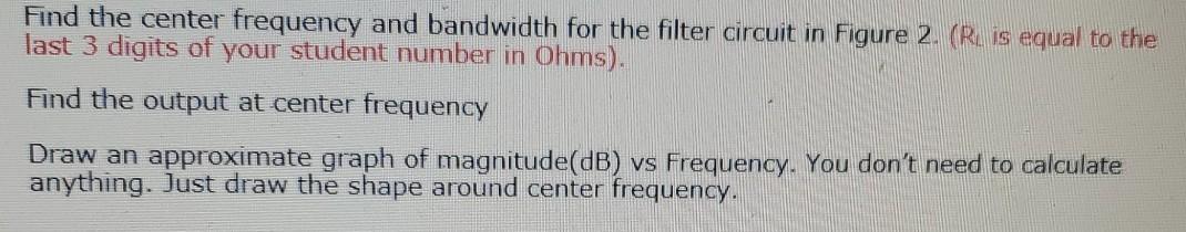 Solved Find the center frequency and bandwidth for the | Chegg.com