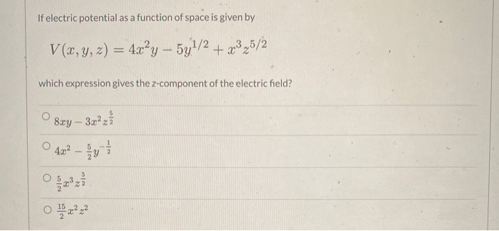 Solved If electric potential as a function of space is given | Chegg.com