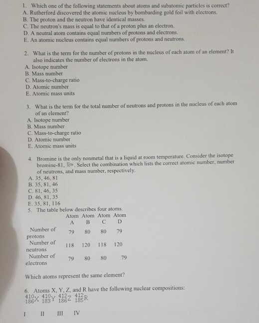 Solved 1. Which One Of The Following Statements About Atoms | Chegg.com Solved 1. Which One Of The Following Statements About Atoms | Chegg.com