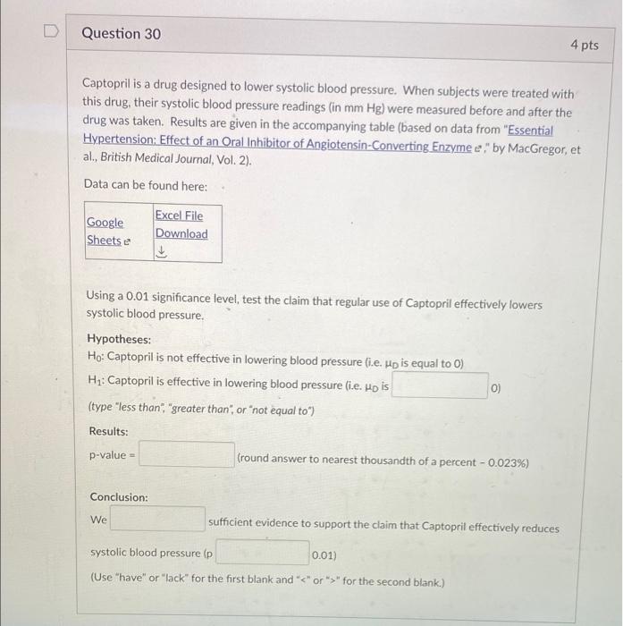 Solved D Question 30 4 pts Captopril is a drug designed to | Chegg.com