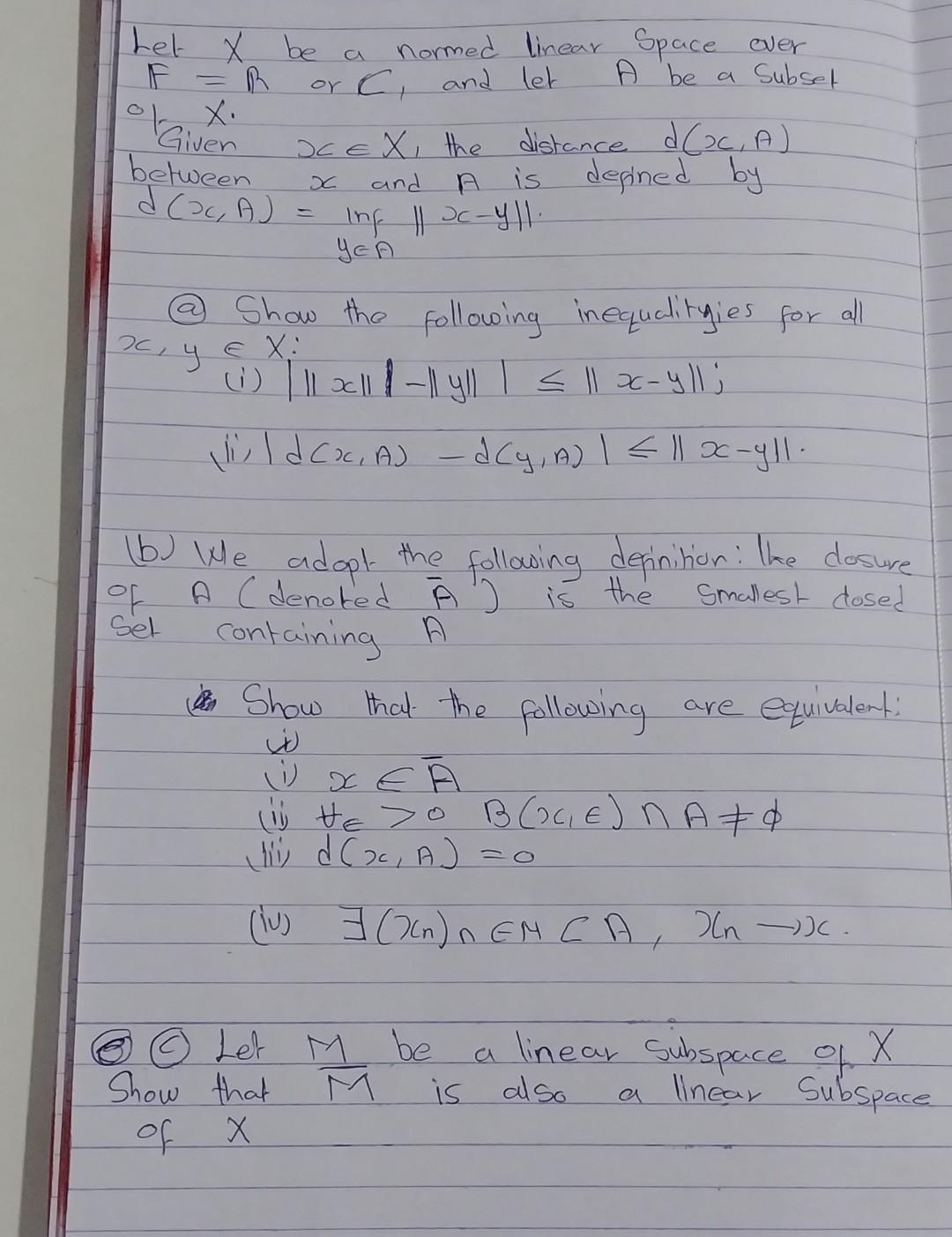 Solved Let X Be A Normed Linear Space Over F=R Or C, And Let | Chegg.com