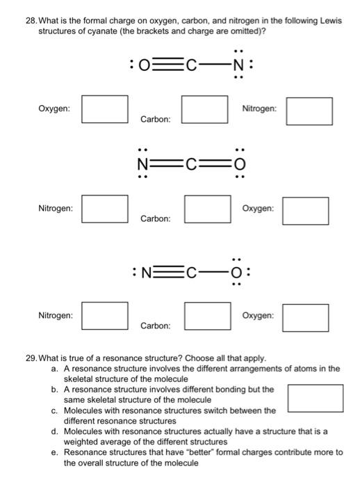 Solved 28. What is the formal charge on oxygen, carbon, and | Chegg.com