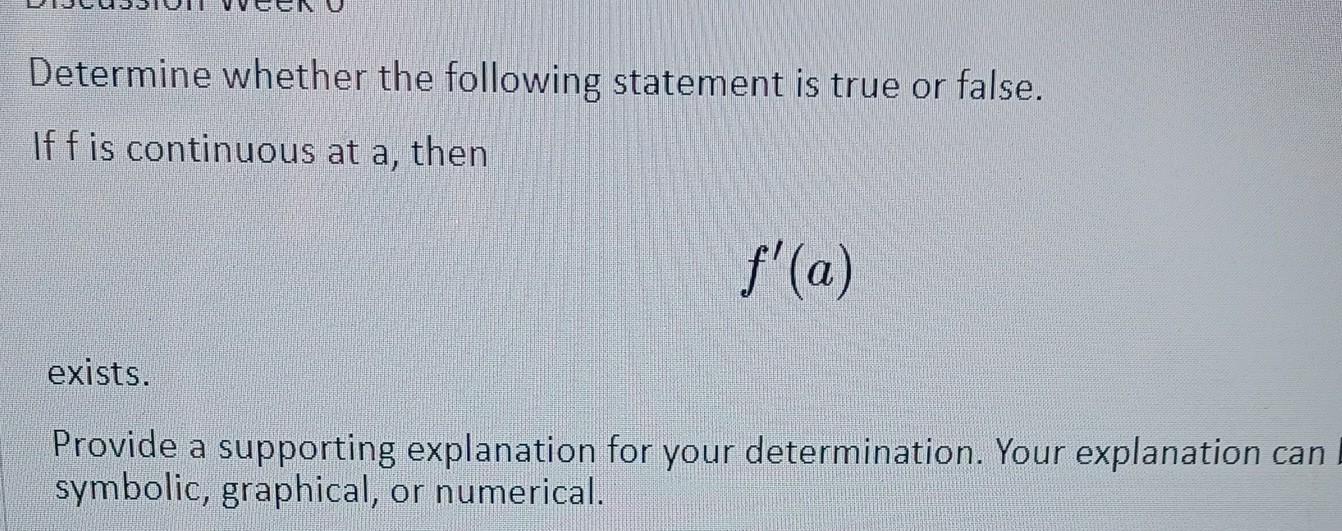 Solved Determine whether the following statement is true or | Chegg.com