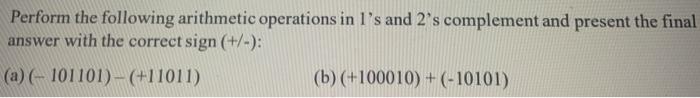 Solved Perform the following arithmetic operations in l's | Chegg.com
