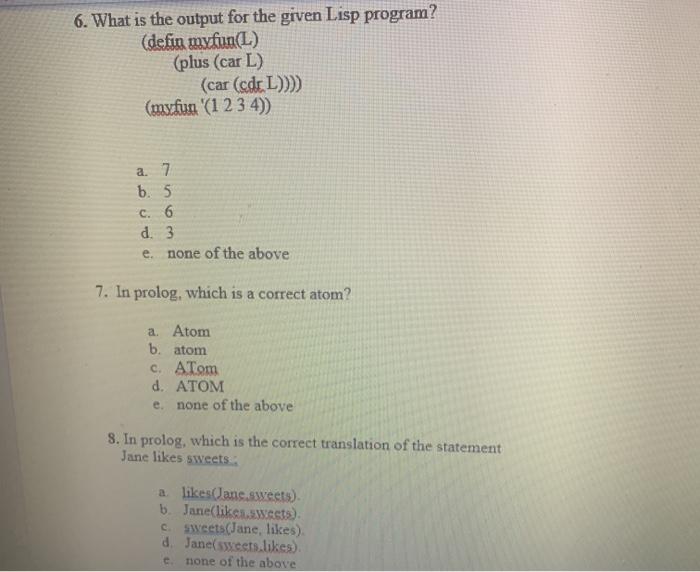 Solved 6. What is the output for the given Lisp program? | Chegg.com