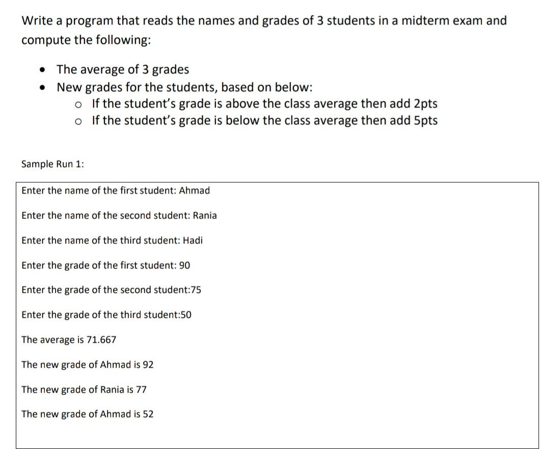 Solved Write a program that reads the names and grades of 3 | Chegg.com