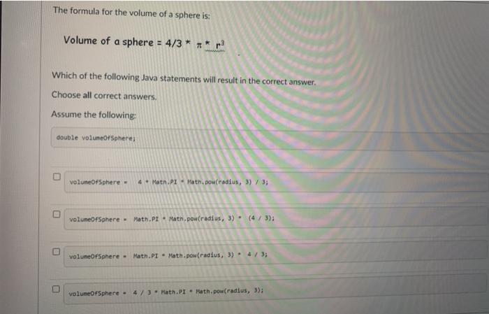 Solved The formula for the volume of a sphere is: Volume of | Chegg.com