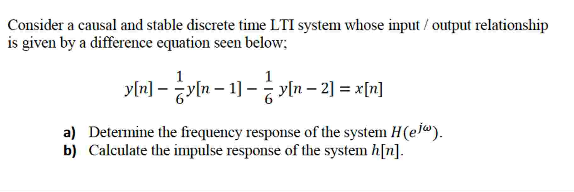 Solved Consider a causal and stable discrete time LTI system | Chegg.com