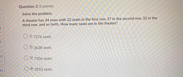 Solved Question 3 (5 points) Solve the problem. A theater | Chegg.com