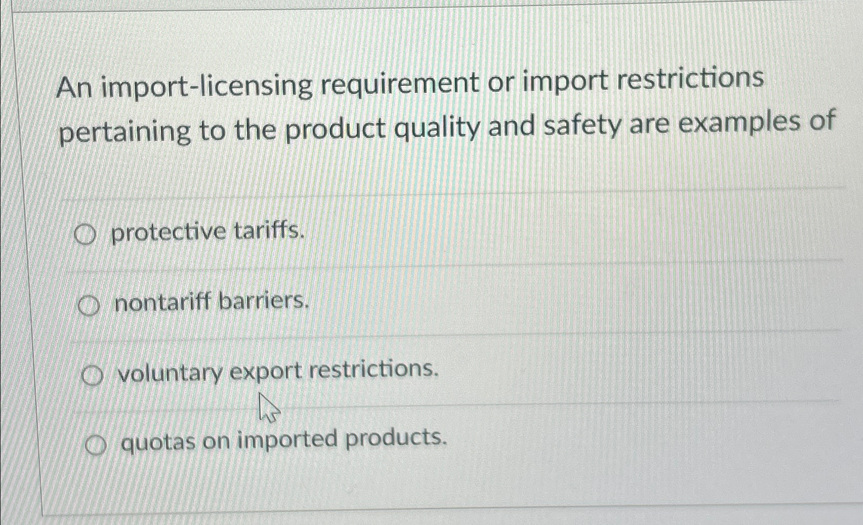 Solved An import-licensing requirement or import | Chegg.com