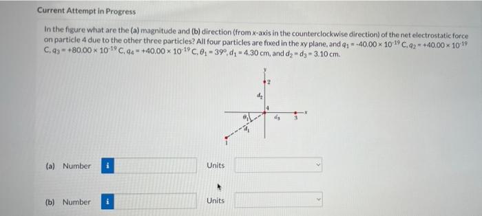 Solved Current Attempt in Progress In the figure what are | Chegg.com