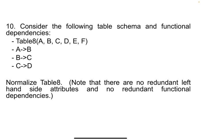 Solved 10. Consider the following table schema and | Chegg.com
