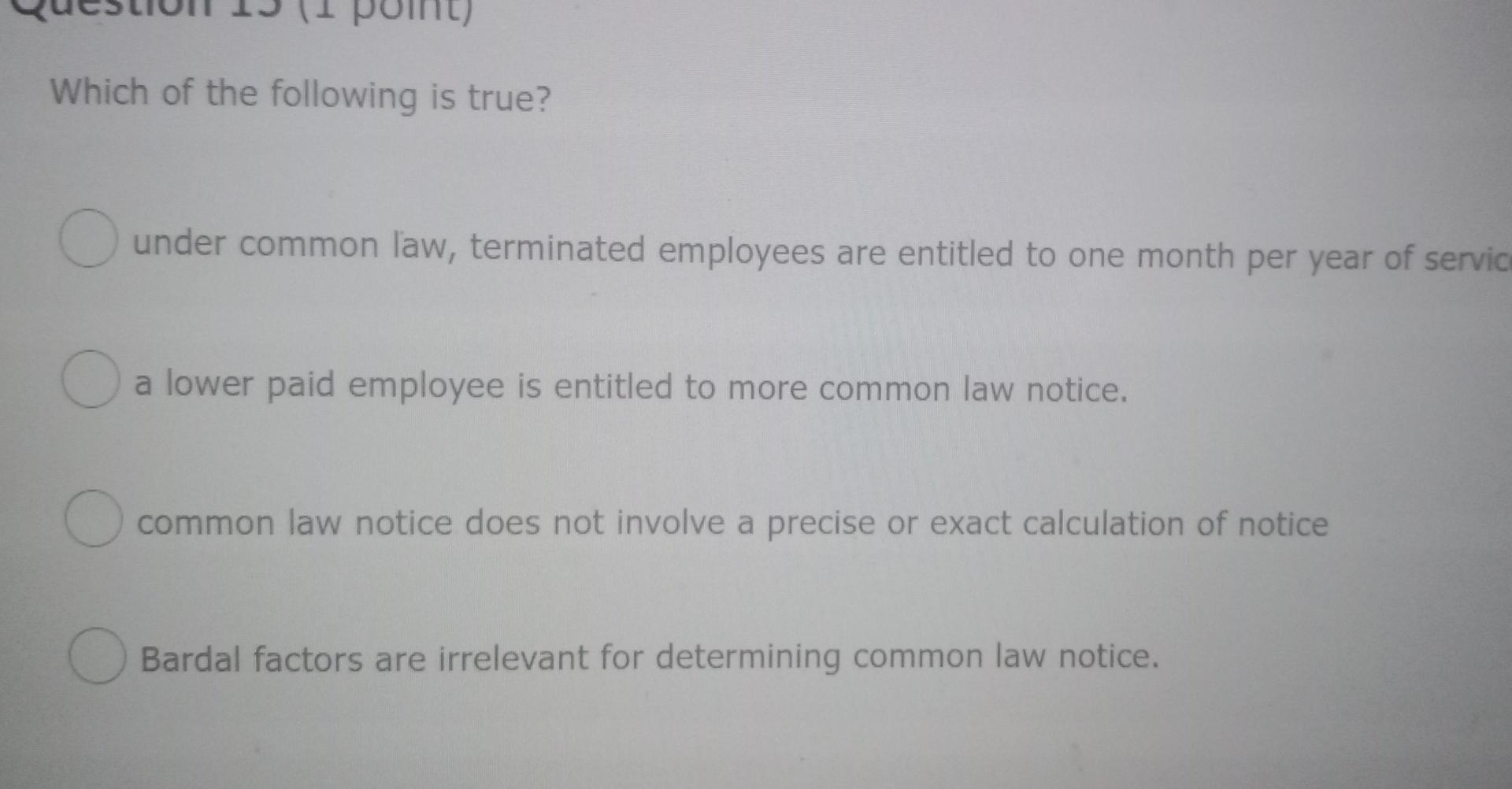 Solved Which of the following is true? under common law, | Chegg.com