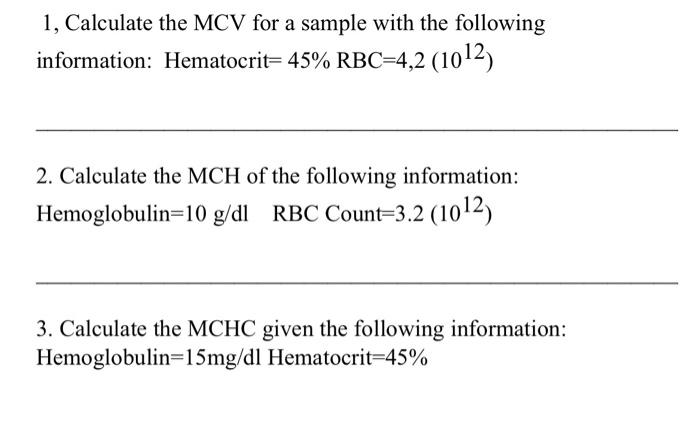 Solved 1, Calculate the MCV for a sample with the following | Chegg.com
