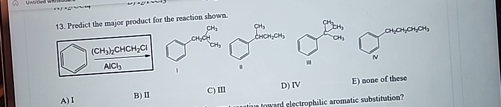 Solved Predict the major product for the reaction shown.A) | Chegg.com