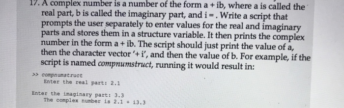 Solved 17. A complex number is a number of the form a + ib, | Chegg.com