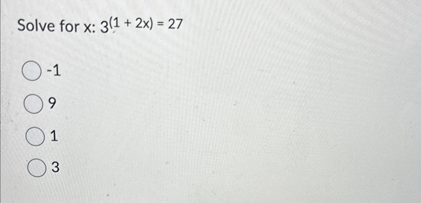 Solved Solve For X 3 1 2x 27 1913 Chegg